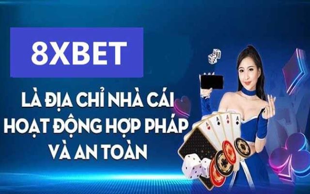 Nhà cái 8xBet - hoạt động hợp pháp